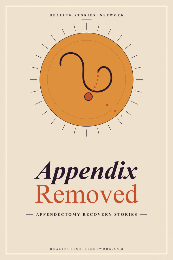 Appendix Removed: Appendectomy Recovery Stories