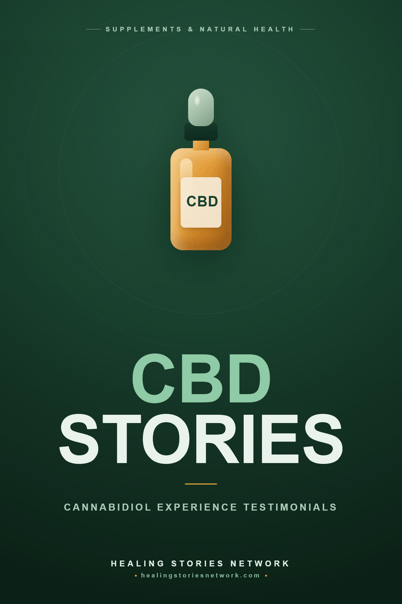 CBD Stories: Cannabidiol Experience Testimonials
