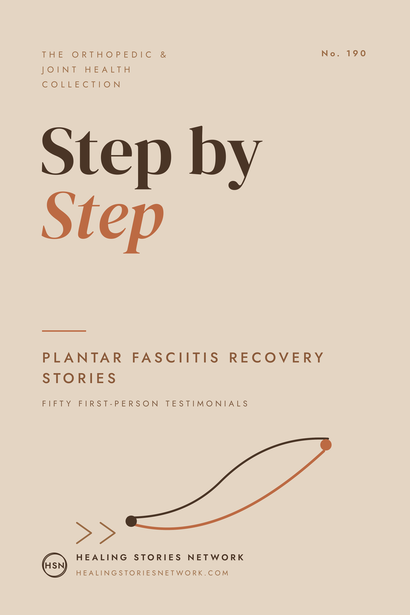 Step by Step: Plantar Fasciitis Recovery Stories