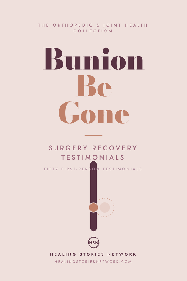Bunion Be Gone: Surgery Recovery Testimonials