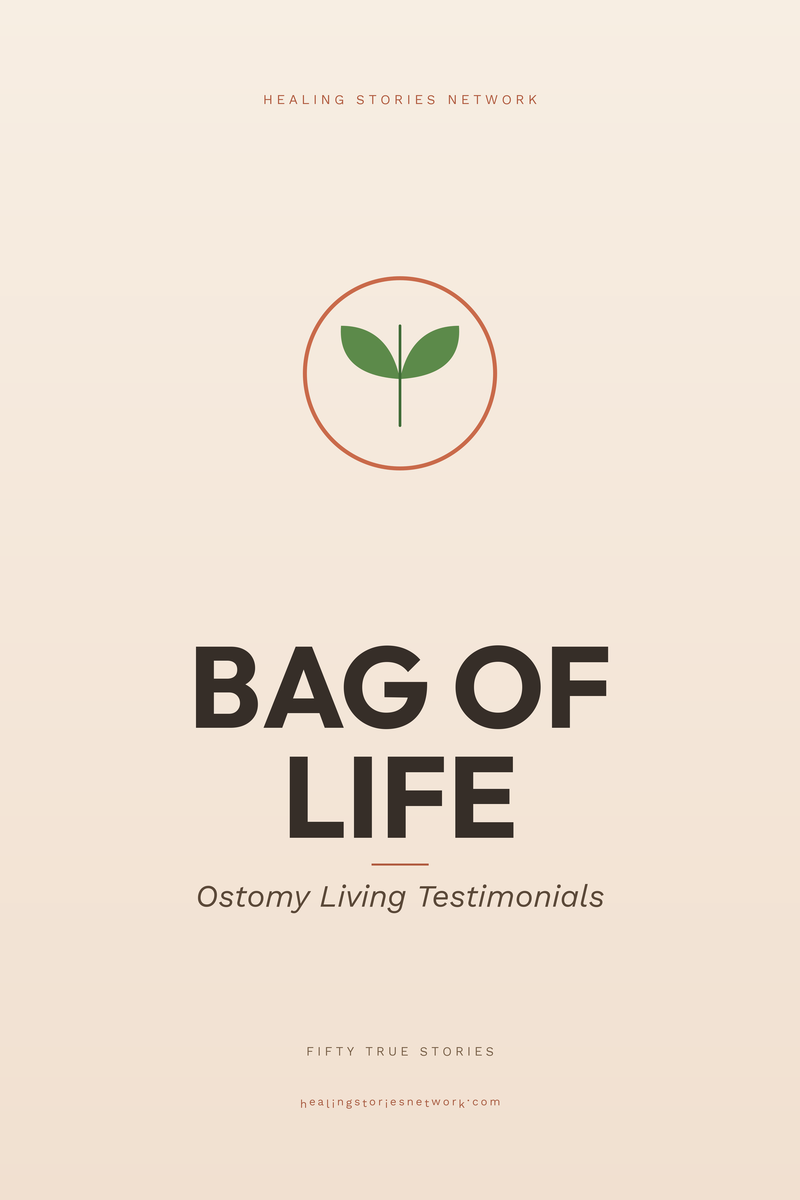 Bag of Life: Ostomy Living Testimonials