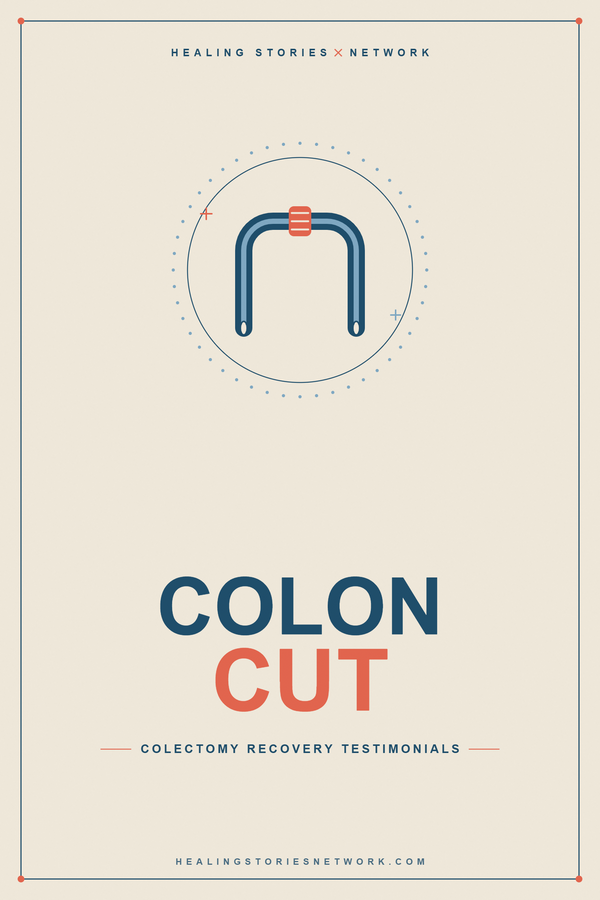 Colon Cut: Colectomy Recovery Testimonials