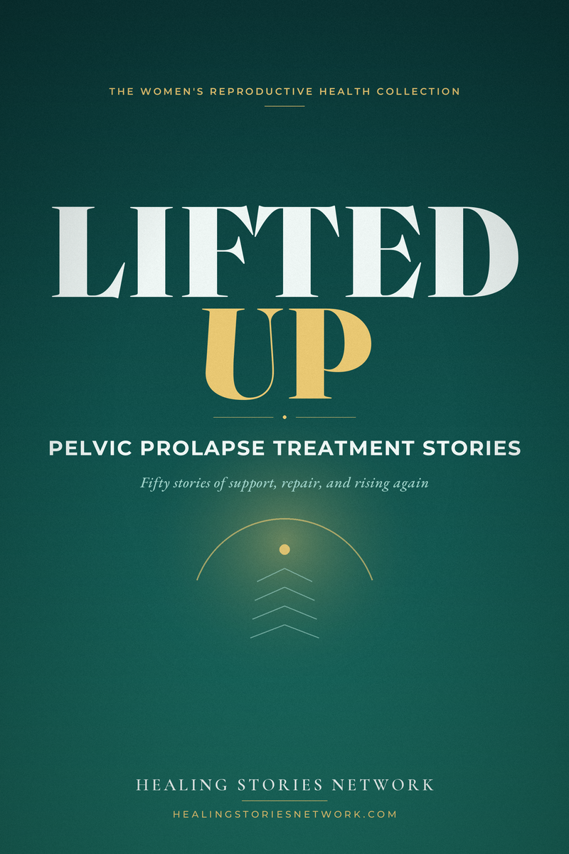 Lifted Up: Pelvic Prolapse Treatment Stories