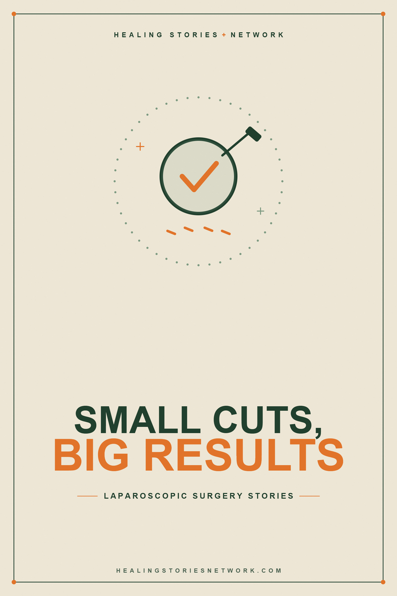 Small Cuts, Big Results: Laparoscopic Surgery Stories