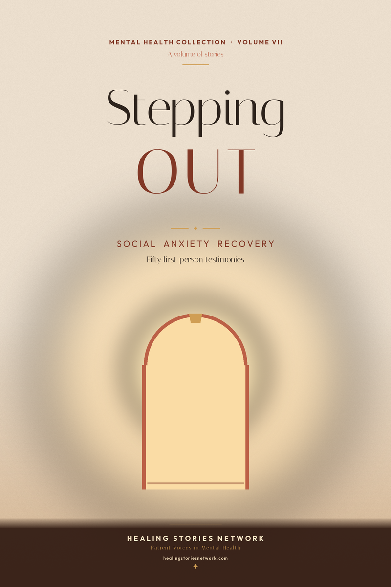 Stepping Out: Social Anxiety Recovery Testimonials