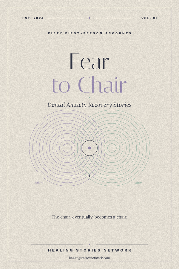 Fear to Chair: Dental Anxiety Recovery Stories