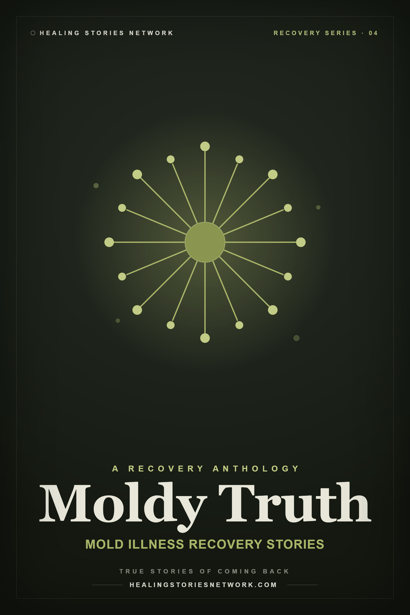 Moldy Truth: Mold Illness Recovery Stories