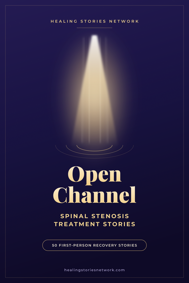 Open Channel: Spinal Stenosis Treatment Stories