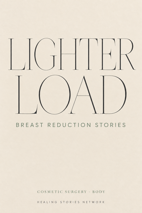 Lighter Load: Breast Reduction Stories — Cosmetic Surgery - Body — Healing Stories Network book cover