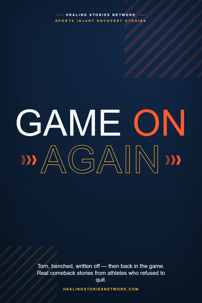 Game On Again: Sports Injury Recovery Stories