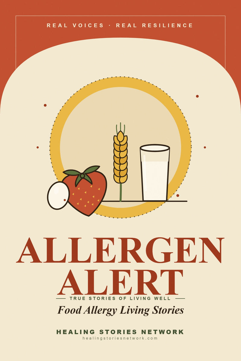 Allergen Alert: Food Allergy Living Stories