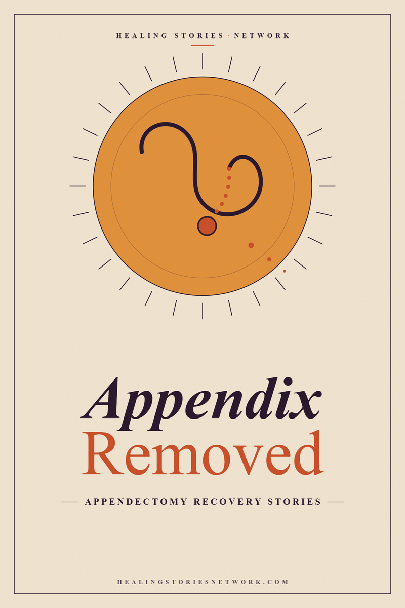 Appendix Removed: Appendectomy Recovery Stories