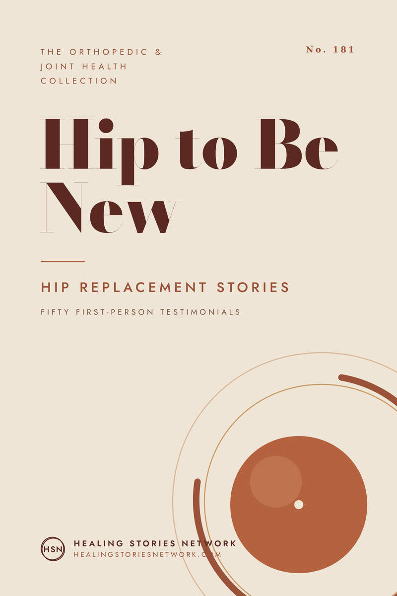 Hip to Be New: Hip Replacement Stories