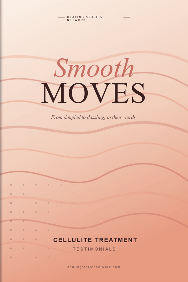 Smooth Moves: Cellulite Treatment Testimonials