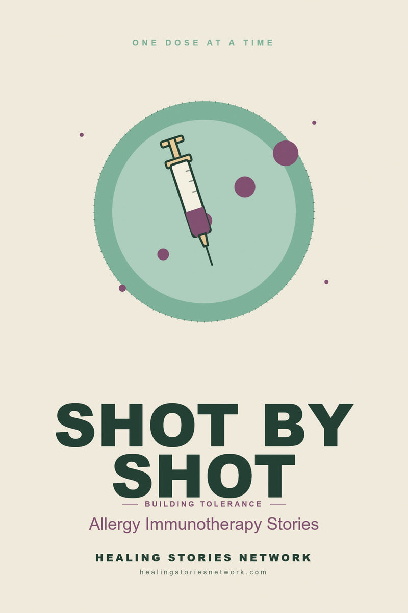 Shot by Shot: Allergy Immunotherapy Stories