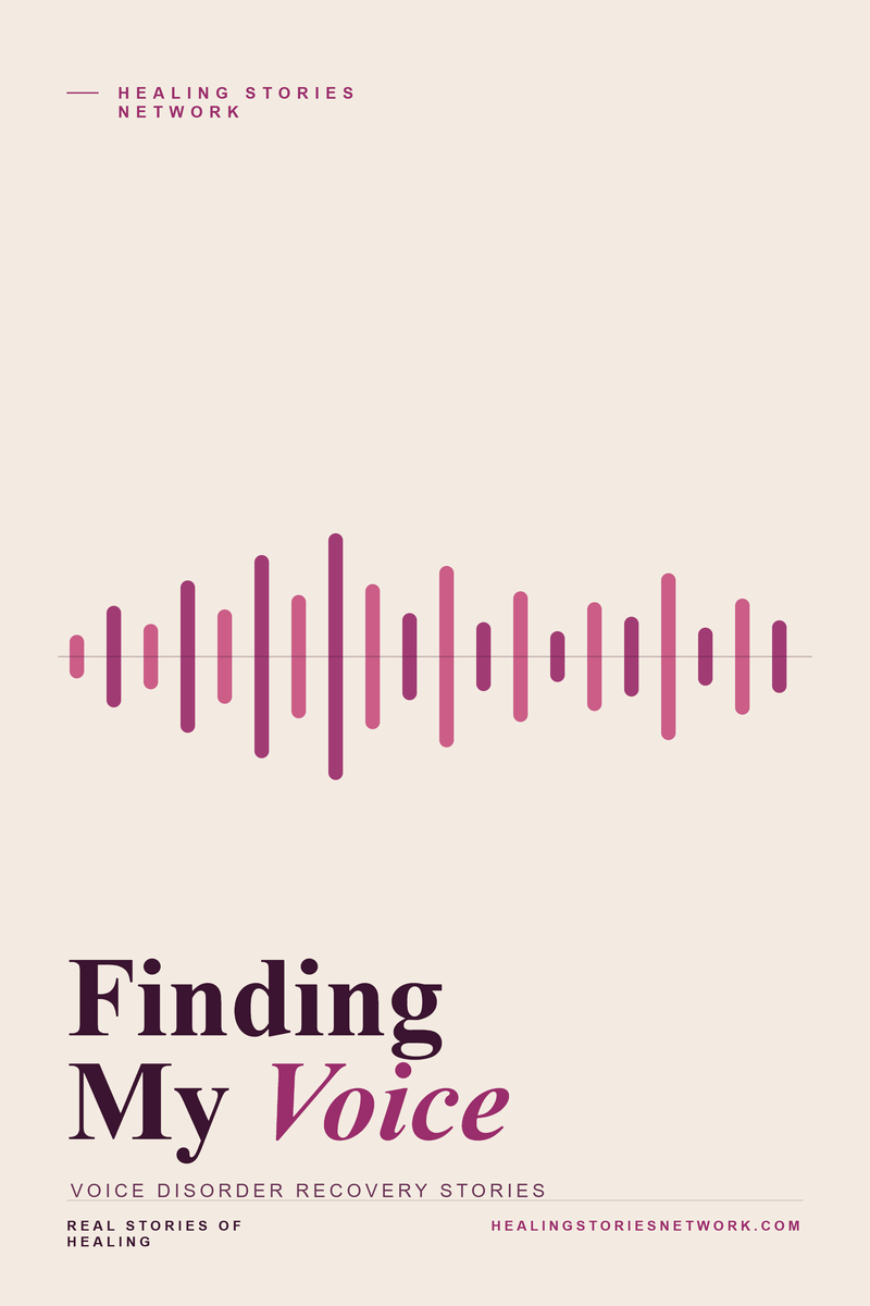 Finding My Voice: Voice Disorder Recovery Stories