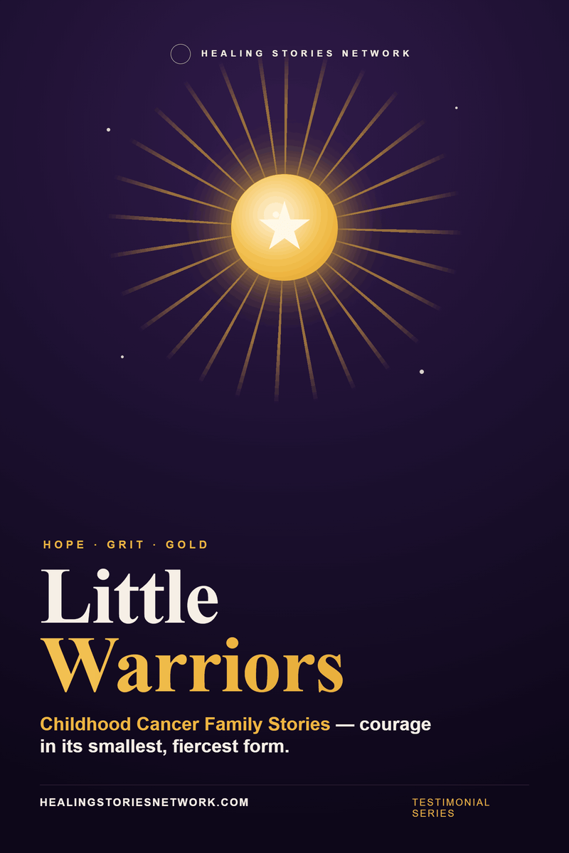 Little Warriors: Childhood Cancer Family Stories