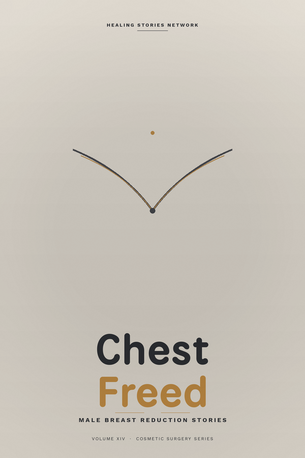 Chest Freed: Male Breast Reduction Stories