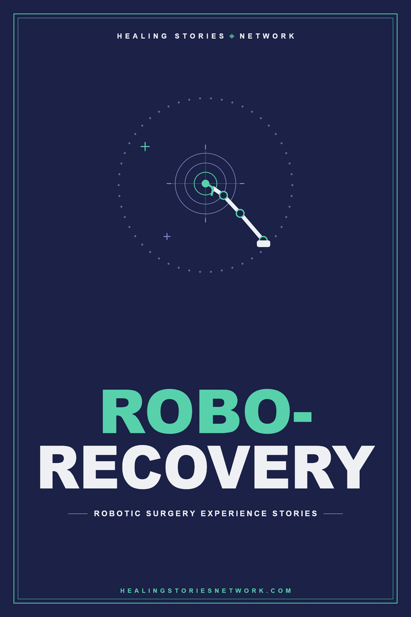 Robo-Recovery: Robotic Surgery Experience Stories