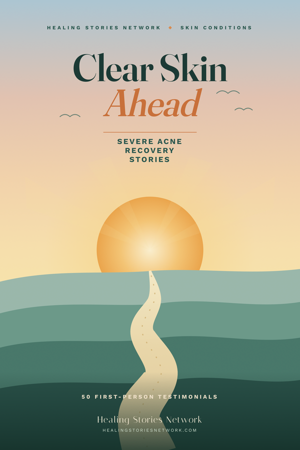 Clear Skin Ahead: Severe Acne Recovery Stories
