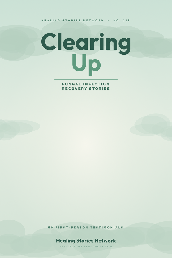 Clearing Up: Fungal Infection Recovery Stories