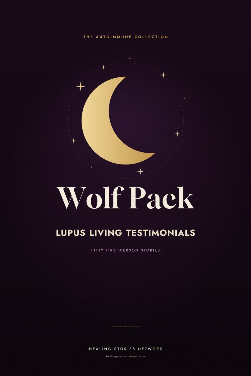 Wolf Pack: Lupus Living Testimonials
