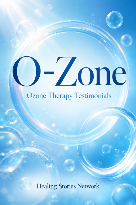 O-Zone: Ozone Therapy Stories