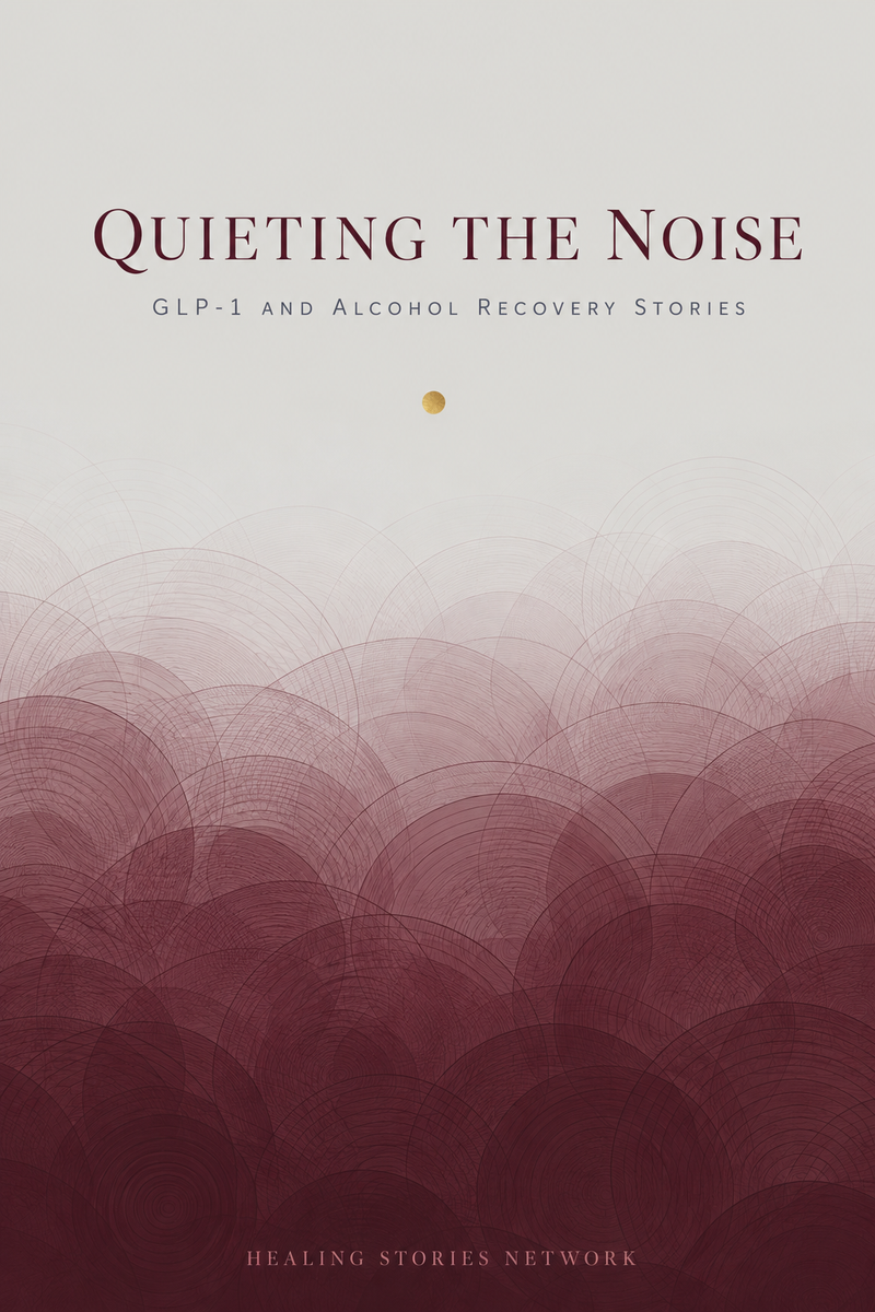 Quieting the Noise: GLP-1 and Alcohol Recovery Stories