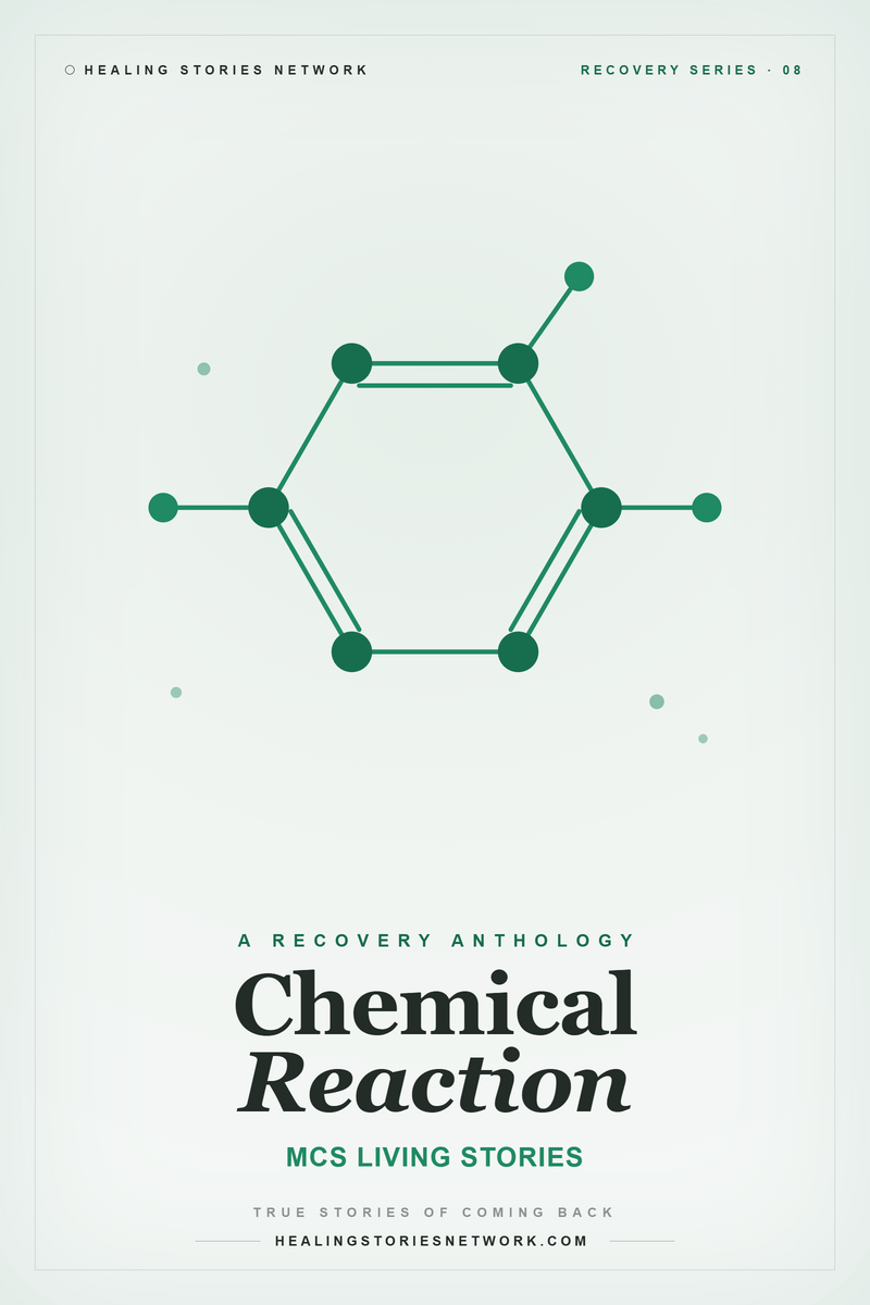 Chemical Reaction: Multiple Chemical Sensitivity (MCS) Living Stories