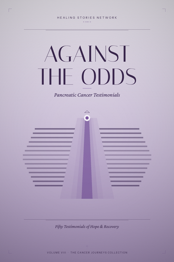 Against the Odds: Pancreatic Cancer Testimonials