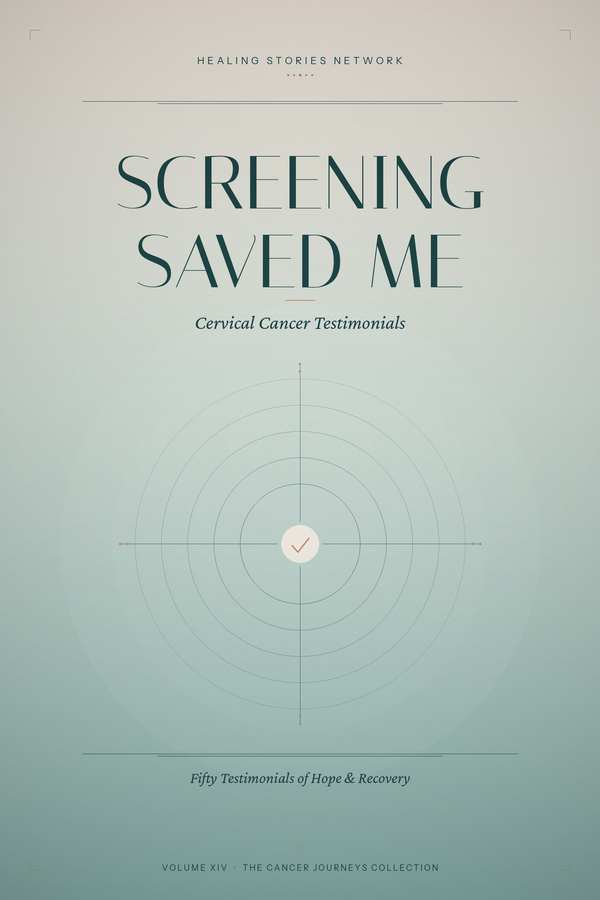 Screening Saved Me: Cervical Cancer Testimonials