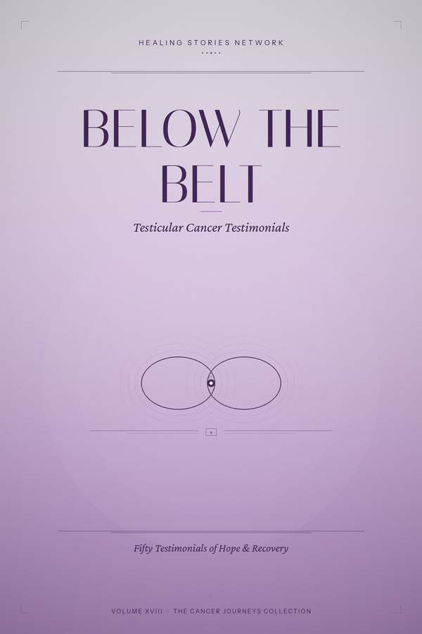 Below the Belt: Testicular Cancer Testimonials