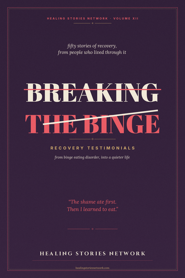 Breaking the Binge: Recovery Testimonials