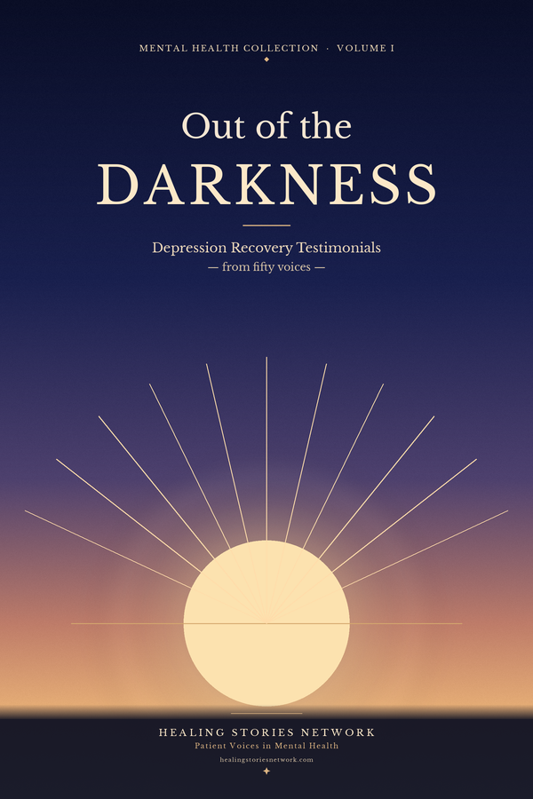 Out of the Darkness: Depression Recovery Testimonials