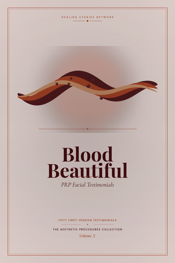 Blood Beautiful: Platelet-Rich Plasma (PRP) Facial Testimonials