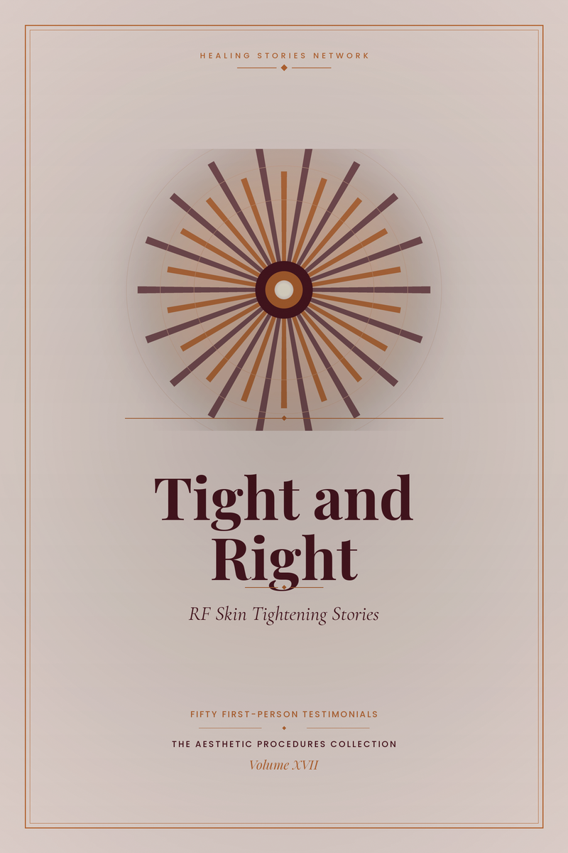 Tight and Right: Radiofrequency (RF) Skin Tightening Stories