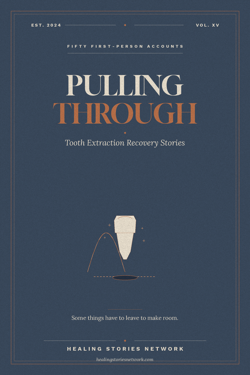 Pulling Through: Tooth Extraction Recovery Stories