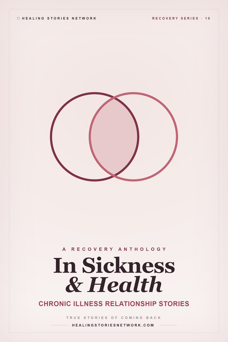In Sickness and Health: Chronic Illness Relationship Stories